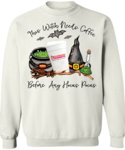 Dunkin donust this witch needs coffee before any Hocus Pocus shirt Shirt Sweatshirt Long Sleeve Hoodie Tank Mug 4