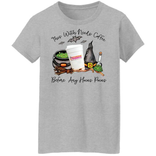 Dunkin donust this witch needs coffee before any Hocus Pocus shirt Shirt Sweatshirt Long Sleeve Hoodie Tank Mug