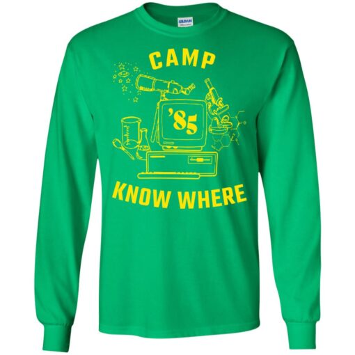 Dustin camp know where shirt Shirt Sweatshirt Long Sleeve Hoodie Tank Mug