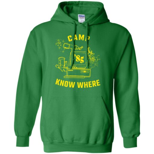 Dustin camp know where shirt Shirt Sweatshirt Long Sleeve Hoodie Tank Mug