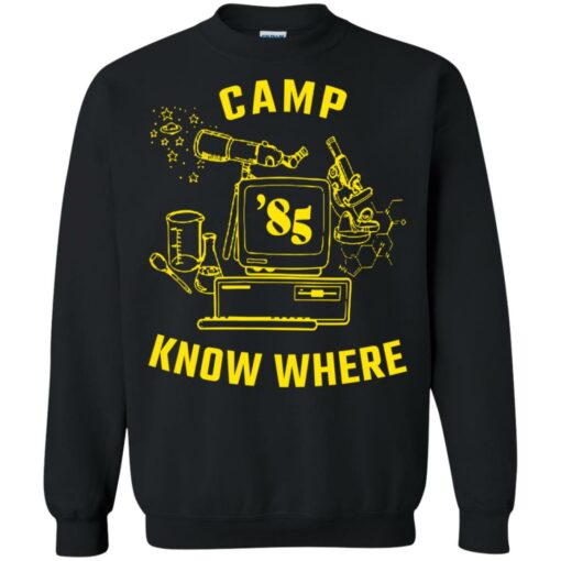 Dustin camp know where shirt Shirt Sweatshirt Long Sleeve Hoodie Tank Mug