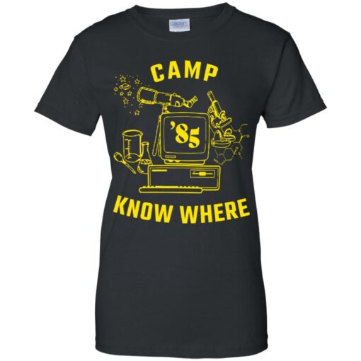 Dustin camp know where shirt Shirt Sweatshirt Long Sleeve Hoodie Tank Mug