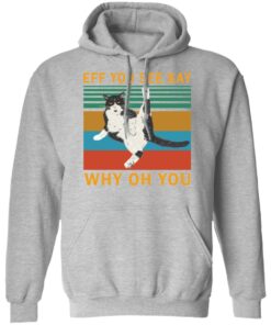 Eff you see kay why oh you black cat shirt Shirt Sweatshirt Long Sleeve Hoodie Tank Mug – Tally’s Mojos Eff you see kay why oh you black cat shirt Shirt Sweatshirt Long Sleeve Hoodie Tank Mug – Tally’s Mojos