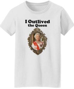 Elizabeth II i outlived the queen shirt Shirt Sweatshirt Long Sleeve Hoodie Tank Mug Tallys Mojos 6