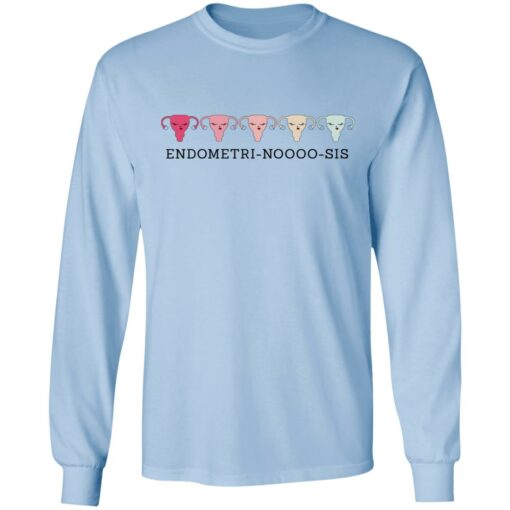 Endometri Noooo Sis T-Shirts, Hoodies, Long Sleeve Shirt Sweatshirt Long Sleeve Hoodie Tank Mug – Tally’s Mojos