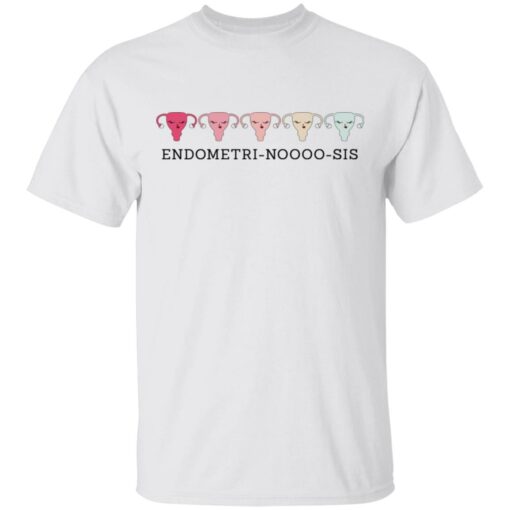 Endometri Noooo Sis T-Shirts, Hoodies, Long Sleeve Shirt Sweatshirt Long Sleeve Hoodie Tank Mug – Tally’s Mojos