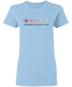 Endometri Noooo Sis T-Shirts, Hoodies, Long Sleeve Shirt Sweatshirt Long Sleeve Hoodie Tank Mug - Tally's Mojos 7 Endometri Noooo Sis T Shirts Hoodies Long Sleeve Shirt Sweatshirt Long Sleeve Hoodie Tank Mug Tallys Mojos 5
