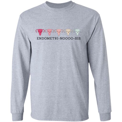 Endometri Noooo Sis T-Shirts, Hoodies, Long Sleeve Shirt Sweatshirt Long Sleeve Hoodie Tank Mug – Tally’s Mojos