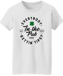 Everybody In The Pub Saint Paddy’s Gettin Tipsy 2022 Shirt Shirt Sweatshirt Long Sleeve Hoodie Tank Mug - Tally's Mojos 5 Everybody In The Pub Saint Paddy's Gettin Tipsy 2022 Shirt Shirt Sweatshirt Long Sleeve Hoodie Tank Mug Tallys Mojos 6