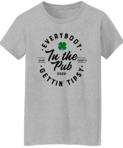 Everybody In The Pub Saint Paddy’s Gettin Tipsy 2022 Shirt Shirt Sweatshirt Long Sleeve Hoodie Tank Mug - Tally's Mojos 6 Everybody In The Pub Saint Paddy's Gettin Tipsy 2022 Shirt Shirt Sweatshirt Long Sleeve Hoodie Tank Mug Tallys Mojos 7