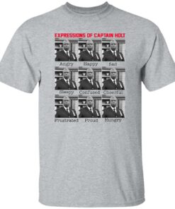 Expressions Of Captain Holt Shirt Sweatshirt Long Sleeve Hoodie Tank Mug 5 Expressions Of Captain Holt Shirt Sweatshirt Long Sleeve Hoodie Tank Mug Tallys Mojos 6