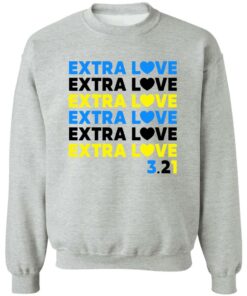 Extra Love Shirt Shirt Sweatshirt Long Sleeve Hoodie Tank Mug 2 Extra Love Shirt Shirt Sweatshirt Long Sleeve Hoodie Tank Mug Tallys Mojos 3
