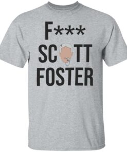 F scott foster shirt Shirt Sweatshirt Long Sleeve Hoodie Tank Mug - Tally's Mojos 4 F scott foster shirt Shirt Sweatshirt Long Sleeve Hoodie Tank Mug Tallys Mojos 5