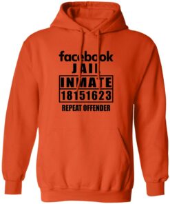 Facebook jail inmate 18151623 repeat offender shirt Shirt Sweatshirt Long Sleeve Hoodie Tank Mug - Tally's Mojos 3 Facebook jail inmate 18151623 repeat offender shirt Shirt Sweatshirt Long Sleeve Hoodie Tank Mug Tallys Mojos 3