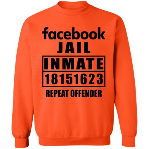 Facebook jail inmate 18151623 repeat offender shirt Shirt Sweatshirt Long Sleeve Hoodie Tank Mug – Tally’s Mojos