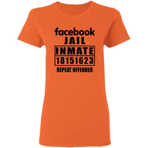 Facebook jail inmate 18151623 repeat offender shirt Shirt Sweatshirt Long Sleeve Hoodie Tank Mug – Tally’s Mojos