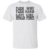 Farm wife farm hand gate girl human fence shirt Shirt Sweatshirt Long Sleeve Hoodie Tank Mug