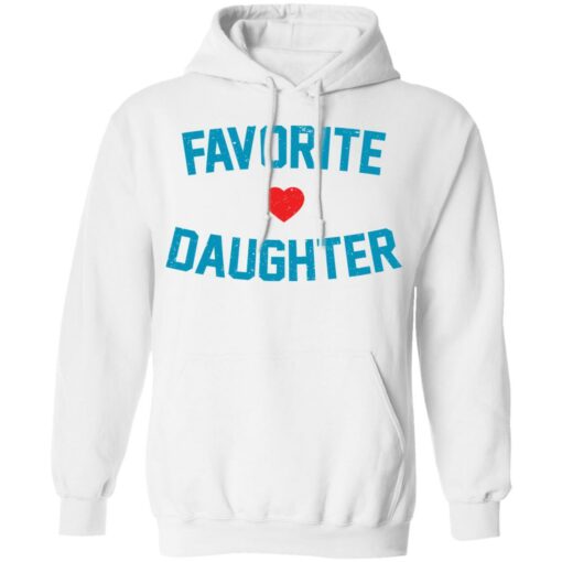 Favorite love daughter shirt Shirt Sweatshirt Long Sleeve Hoodie Tank Mug – Tally’s Mojos