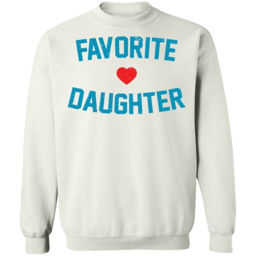 Favorite love daughter shirt Shirt Sweatshirt Long Sleeve Hoodie Tank Mug – Tally’s Mojos