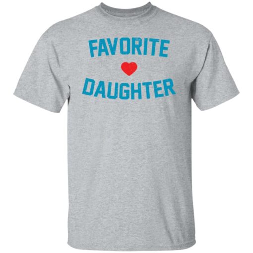 Favorite love daughter shirt Shirt Sweatshirt Long Sleeve Hoodie Tank Mug – Tally’s Mojos