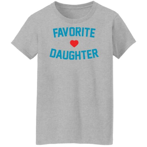 Favorite love daughter shirt Shirt Sweatshirt Long Sleeve Hoodie Tank Mug – Tally’s Mojos