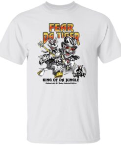 Fear da tiger king of da jungle shirt Shirt Sweatshirt Long Sleeve Hoodie Tank Mug – Tally’s Mojos