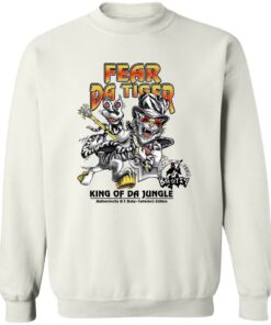 Fear da tiger king of da jungle shirt Shirt Sweatshirt Long Sleeve Hoodie Tank Mug - Tally's Mojos 3 Fear da tiger king of da jungle shirt Shirt Sweatshirt Long Sleeve Hoodie Tank Mug Tallys Mojos 4