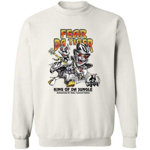 Fear da tiger king of da jungle shirt Shirt Sweatshirt Long Sleeve Hoodie Tank Mug – Tally’s Mojos