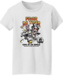 Fear da tiger king of da jungle shirt Shirt Sweatshirt Long Sleeve Hoodie Tank Mug - Tally's Mojos 5 Fear da tiger king of da jungle shirt Shirt Sweatshirt Long Sleeve Hoodie Tank Mug Tallys Mojos 6