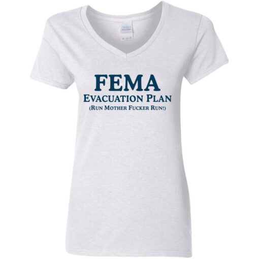 Fema evacuation plan run mother fcker run shirt Shirt Sweatshirt Long Sleeve Hoodie Tank Mug – Tally’s Mojos