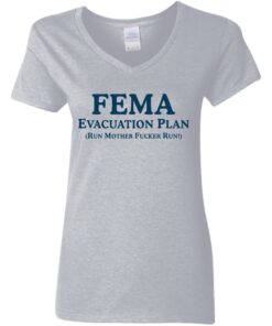 Fema evacuation plan run mother fcker run shirt Shirt Sweatshirt Long Sleeve Hoodie Tank Mug Tallys Mojos 8