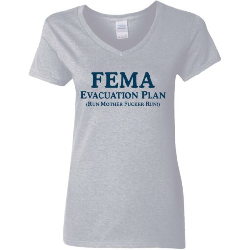 Fema evacuation plan run mother fcker run shirt Shirt Sweatshirt Long Sleeve Hoodie Tank Mug – Tally’s Mojos