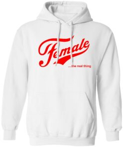 Female The Real Thing T-shirt Shirt Sweatshirt Long Sleeve Hoodie Tank Mug - Tally's Mojos 4 Female The Real Thing T shirt Shirt Sweatshirt Long Sleeve Hoodie Tank Mug Tallys Mojos 5