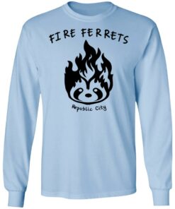 Fire Ferrets Republic City T-Shirts, Hoodies, Long Sleeve Shirt Sweatshirt Long Sleeve Hoodie Tank Mug – Tally’s Mojos
