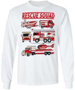 Fire Truck Rescue Squad T-Shirts, Hoodies, Long Sleeve Shirt Sweatshirt Long Sleeve Hoodie Tank Mug - Tally's Mojos 11 Fire Truck Rescue Squad T Shirts Hoodies Long Sleeve Shirt Sweatshirt Long Sleeve Hoodie Tank Mug Tallys Mojos 9