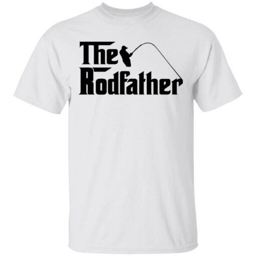 Fishing the rodfather shirt Shirt Sweatshirt Long Sleeve Hoodie Tank Mug – Tally’s Mojos