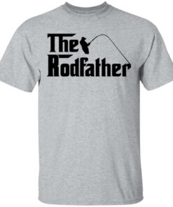 Fishing the rodfather shirt Shirt Sweatshirt Long Sleeve Hoodie Tank Mug Tallys Mojos 6