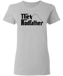 Fishing the rodfather shirt Shirt Sweatshirt Long Sleeve Hoodie Tank Mug Tallys Mojos 8