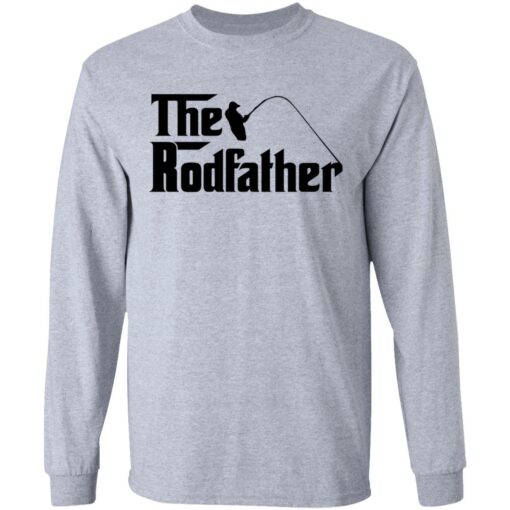 Fishing the rodfather shirt Shirt Sweatshirt Long Sleeve Hoodie Tank Mug – Tally’s Mojos