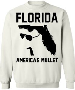 Florida America’s Mullet shirt Shirt Sweatshirt Long Sleeve Hoodie Tank Mug 3 Florida America's Mullet shirt Shirt Sweatshirt Long Sleeve Hoodie Tank Mug Tallys Mojos 4