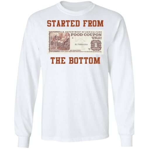 Food stamp started from the bottom shirt Shirt Sweatshirt Long Sleeve Hoodie Tank Mug