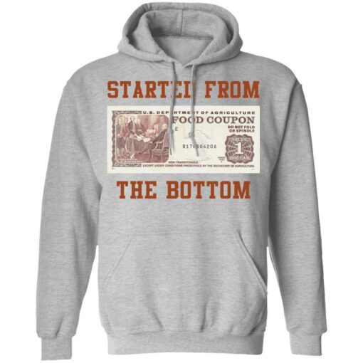 Food stamp started from the bottom shirt Shirt Sweatshirt Long Sleeve Hoodie Tank Mug