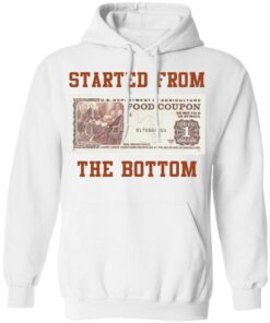 Food stamp started from the bottom shirt Shirt Sweatshirt Long Sleeve Hoodie Tank Mug Tallys Mojos 3