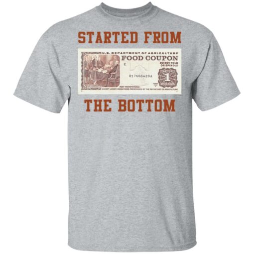 Food stamp started from the bottom shirt Shirt Sweatshirt Long Sleeve Hoodie Tank Mug