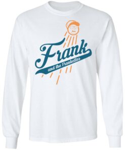 Frank and the frankettes shirt Shirt Sweatshirt Long Sleeve Hoodie Tank Mug – Tally’s Mojos