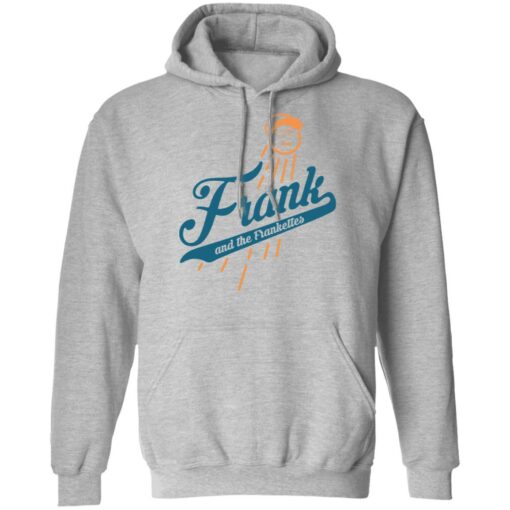 Frank and the frankettes shirt Shirt Sweatshirt Long Sleeve Hoodie Tank Mug – Tally’s Mojos