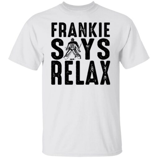 Frankie says relax shirt Shirt Sweatshirt Long Sleeve Hoodie Tank Mug – Tally’s Mojos