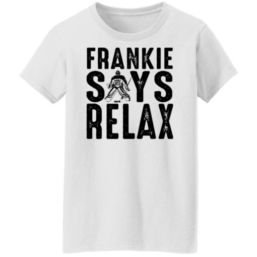 Frankie says relax shirt Shirt Sweatshirt Long Sleeve Hoodie Tank Mug – Tally’s Mojos