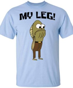 Fred The Fish My Leg Shirt Hoodie Tank Shirt Sweatshirt Long Sleeve Hoodie Tank Mug Tallys Mojos 4