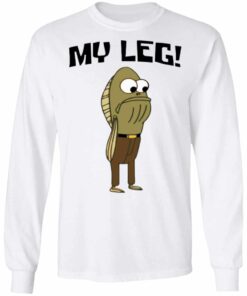 Fred The Fish My Leg Shirt Hoodie Tank Shirt Sweatshirt Long Sleeve Hoodie Tank Mug Tallys Mojos 6